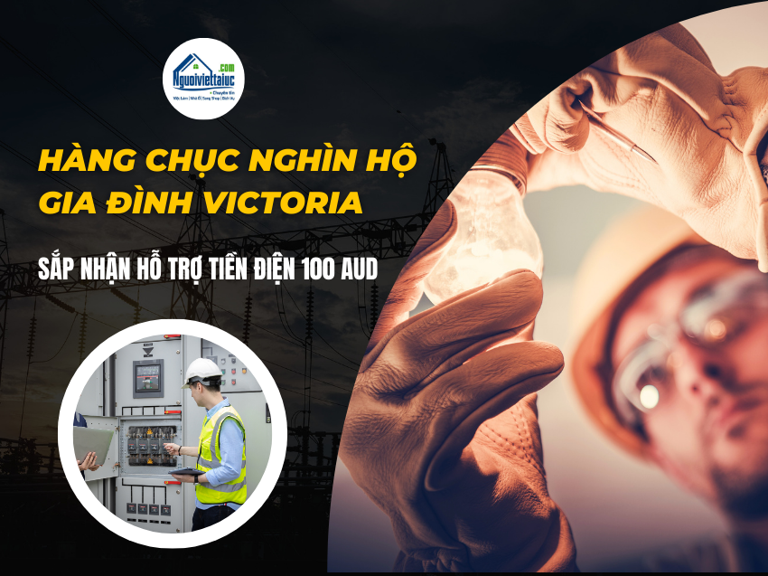 Victoria: Hơn 70.000 hộ gia đình sắp nhận hỗ trợ tiền điện 1